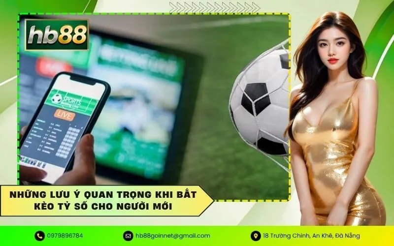 Bắt kèo tỷ số