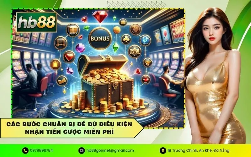 Các bước chuẩn bị để đủ điều kiện nhận tiền cược miễn phí