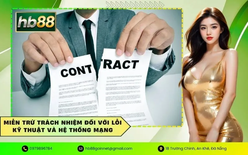 Miễn trừ trách nhiệm đối với lỗi kỹ thuật và hệ thống mạng