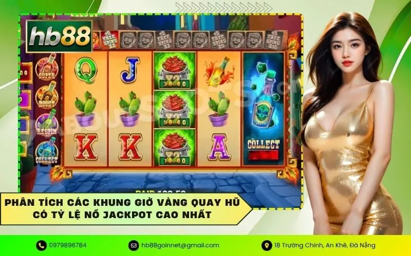 Phân tích các khung giờ vàng quay hũ có tỷ lệ nổ Jackpot cao nhất