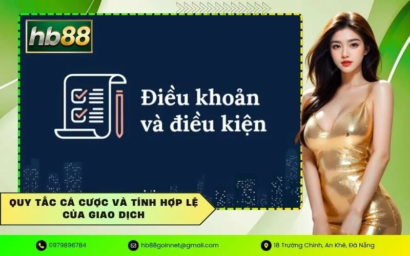 Quy tắc cá cược và tính hợp lệ của giao dịch