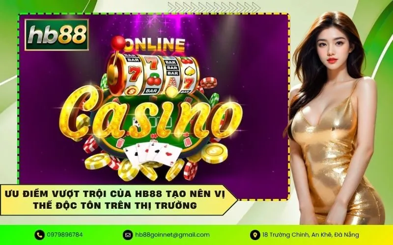 Ưu điểm vượt trội của HB88 tạo nên vị thế độc tôn trên thị trường